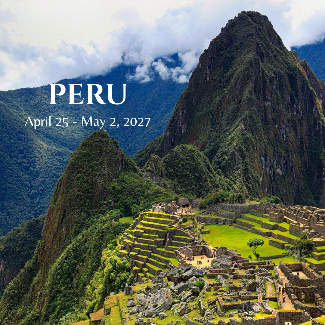 PERU- April 25 - May 2, 2027