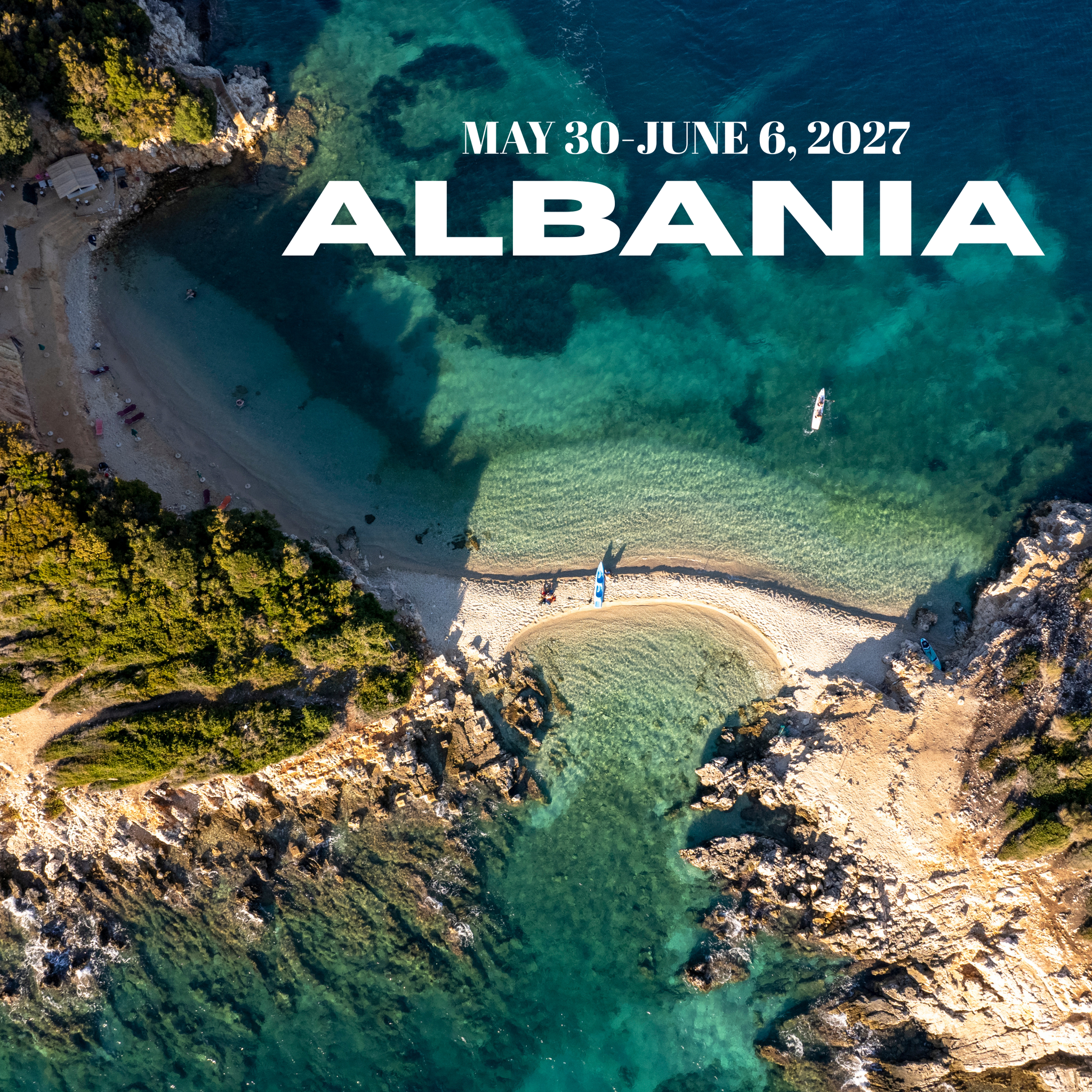 ALBANIA- May 30 - June 6, 2027 (Copy)